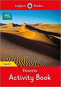 BBC Earth: Deserts - Ladybird Readers - Level 1 - Activity Book