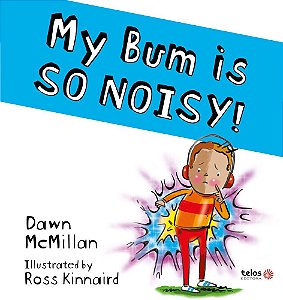 MY Bum Is So Noisy