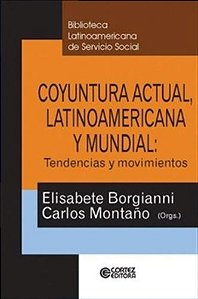 Coyuntura Actual, Latinoamericana Y Mundial - Tendencias Y Movimientos