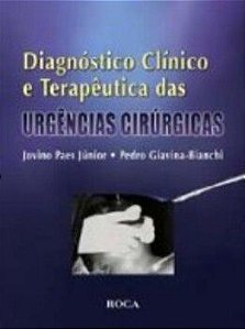 Diagnóstico Clínico E Terapêutica Das Urgências Cirúrgicas