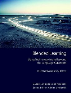 Blended Learning - Using Technology In And Beyond The Language Classroom