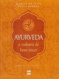Ayurveda - Cultura Do Bem Viver