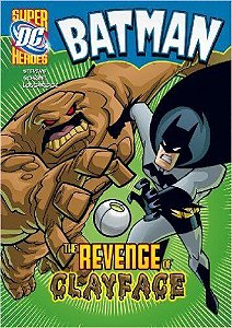 The Revenge Of Clayface - DC Super Heroes - Batman