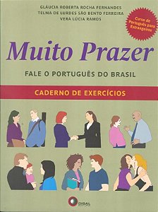 Muito Prazer - Fale O Português Do Brasil - Volume Único - Caderno De Exercicios Com Respostas