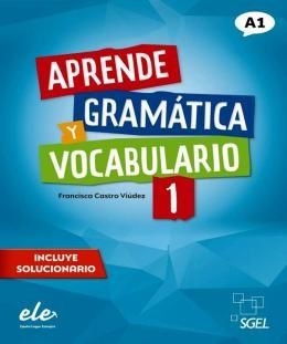 Aprende Gramatica Y Vocabulario 1 (A1) - Nueva Edicion
