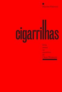 Cigarrilhas Dois Meses No Escritório De Oscar Niemeyer