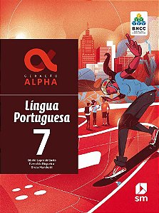 Geração Alpha - Português - 7º Ano - Ensino Fundamentl II - Livro Com Livro Digital - Bncc