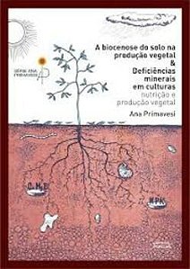 A Biocenose Do Solo Na Produçao Vegetal & Deficiencias Em Culturas