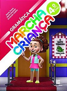 Marcha Criança - Gramática - 4º Ano - Ensino Fundamentel I - Livro Com Livro Digital