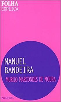 Folha Explica : Manuel Bandeira