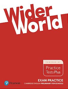 Wider World Exam Practice - Cambridge Preliminary For Schools
