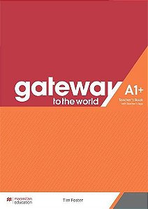 Gateway To The World A1+ Teacher's Book With Teacher's App
