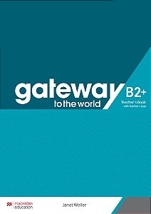 Gateway To The World B2+ Teacher´s Book With Teacher´s App