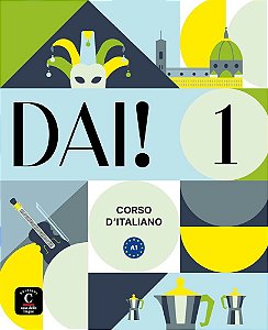 Dai! 1 - Libro Dello Studente Con Esercizi Premium Edizioni