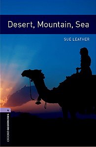 Desert, Mountain, Sea - Oxford Bookworms Library - Level 4 - Third Edition