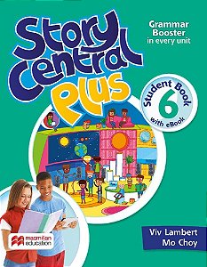 Story Central Plus 6 - Student's Book With Ebook And Activity Pack