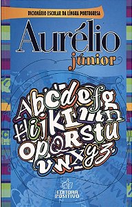 Dicionário Aurélio Júnior - Dicionário Escolar Da Língua Portuguesa