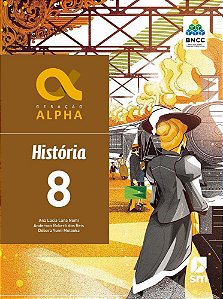 Geração Alpha - História - 8º Ano - Ensino Fundamental II - Livro Com Livro Digital - Bncc