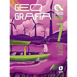 Geração Alpha Geografia 7º Ano - Livro Do Aluno - Edição 2024