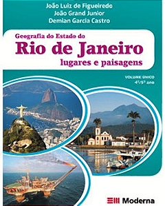 Geografia Do Estado Do Rio De Janeiro - Lugares E Paisagens - 5º Ano - Ensino Fundamental I