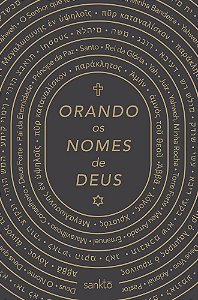 Orando Os Nomes De Deus - Clássica Devocional
