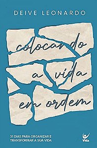 Colocando A Vida Em Ordem