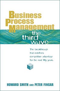 Business Process Management - The Third Wave