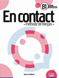 En Contact B1 - Niveau Intermediaire - Livre De L´eleve