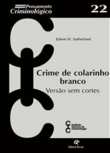 Crime De Colarinho Branco - Versão Sem Cortes