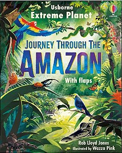 Journey Through The Amazon - Extreme Planet