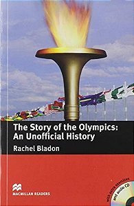 The Story Of The Olympics - An Unofficial History - Macmillan Readers - Pre-Intermediate