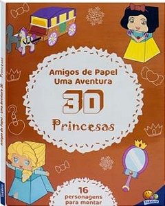 Amigos De Papel - Uma Aventura 3D: Princesas