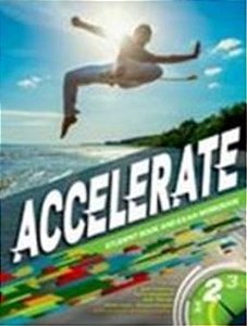 Accelerate 2 SB And Exam WB (BR) - 1ST Ed