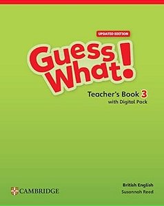Guess What! 3 - Teachers Book With Digital Pack Updated British English