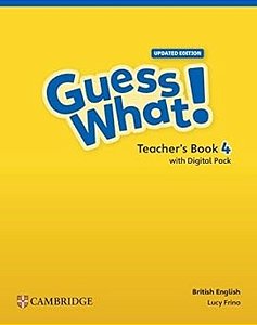 Guess What! 4 - Teachers Book With Digital Pack Updated British English