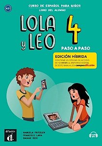 Lola Y Leo Paso A Paso - 4 - Ed. Híbrida Libro Del Alumno