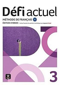 Defi Actuel 3 - Livre De Leleve - Ed. Hybride