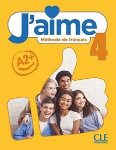 J´aime 4 (A2+) - Livre De L´eleve