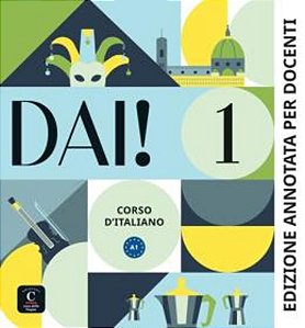 Dai! 1 Edizione Annotada Per Docenti