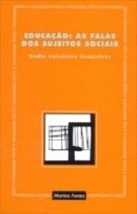 Educacao: As Falas Dos Sujeitos Sociais