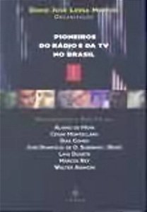 Pioneiros Do Rádio E Da TV No Brasil