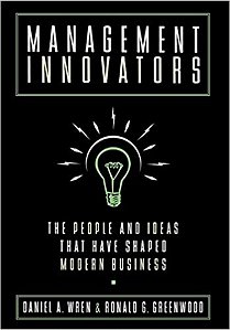 Management Innovators - The People And Ideas That Have Shaped Modern Business