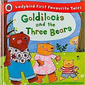 Ladybird First Favourite Tales Goldilocks And The Three Bears