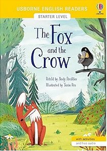 The Fox And The Crow - Usborne English Readers - Level Starter - Book With Activities And Free Audio
