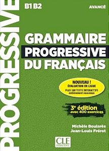 Grammaire Progressive Du Francais - Niveau Avance + Appli - 3EME Ed.