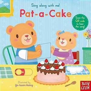 Nosy Crow Sing Along With Me! Pat-A-Cake.