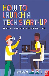 Nosy Crow LTD How To Launch A Tech Start-Up Robotics, Gaming And Other Tech Jobs
