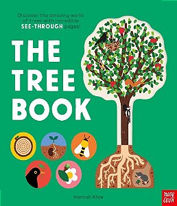 The Tree Book: Discover The Amazing World Of Trees With Incredible