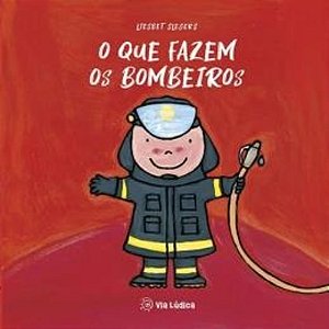 O Que Fazem Os Bombeiros