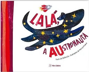 Lalá, A Austronauta